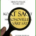 KORT SAGT Mikronoveller på vårt sätt